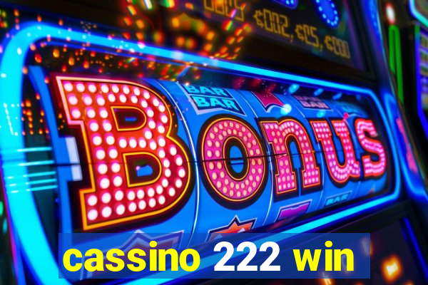 cassino 222 win